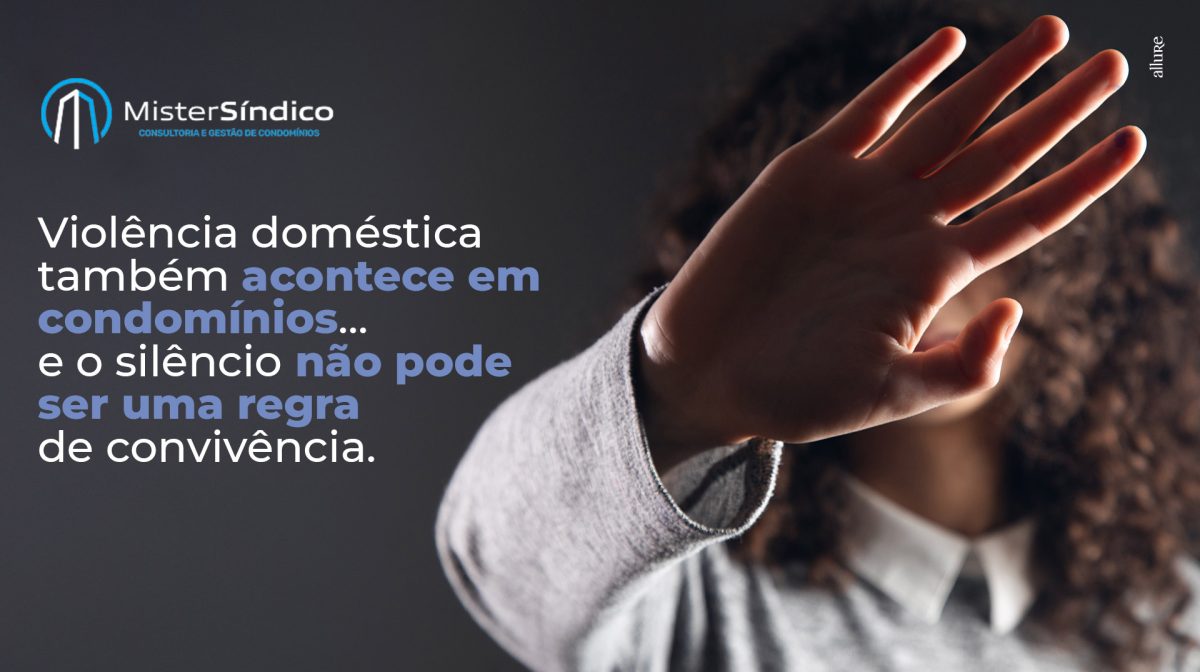 No Dia Estadual da Lei Maria da Penha, reforçamos a importância de uma postura ativa e responsável dentro dos condomínios.