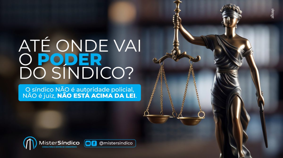 Até onde vai o PODER do síndico?